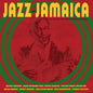V/A - Jazz In Jamaica: The Coolest Cats From The Alpha Boys School LP