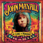 John Mayall & the Bluesbreakers - Up Close and Personal - Live in Texas LP (Colored Vinyl, Red, Reissue, Remastered)