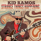 Kid Ramos - Strange Things Happening CD