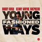 Bobby Rush & Kenny Wayne Shepherd - Young Fashioned Ways CD