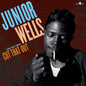 Junior Wells - Cut That Out: 1953-1963 Sides - Limited 180-Gram Vinyl LP (Spain - Import, Limited Edition, 180 Gram Vinyl)