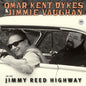 Omar Kent Dykes - On the Jimmy Reed Highway LP