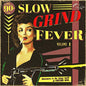 V/A - Slow Grind Fever: Vol. 1 LP (Compilation, Germany Pressing)