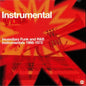 V/A - Instrumental Explosion (Incendiary Funk and R&B Instrumentals 1966-73) 2LP